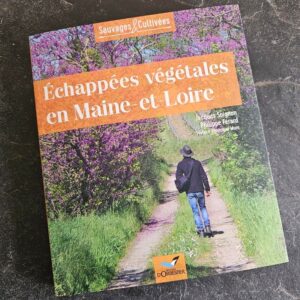 Echappées végétales en Maine et Loire