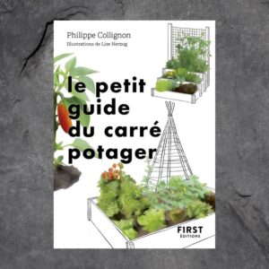 Le petit guide du carré potager